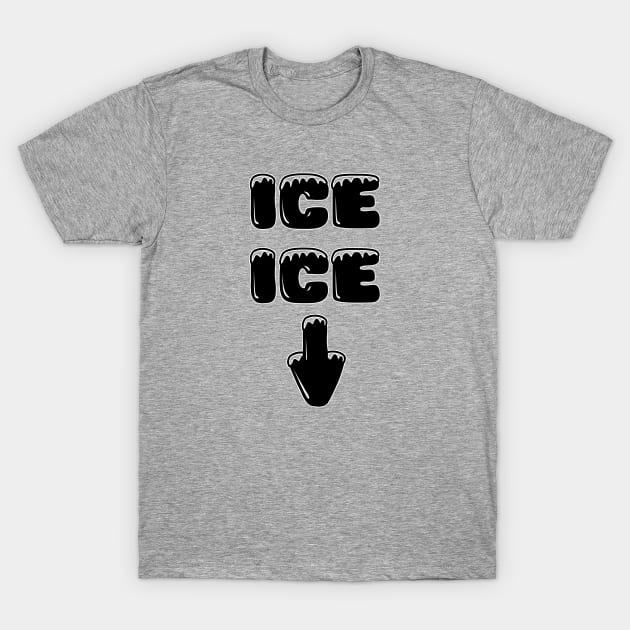 Ice ice baby. Baby pregnancy reveal announcement. Perfect present for mom mother dad father friend him or her T-Shirt by SerenityByAlex